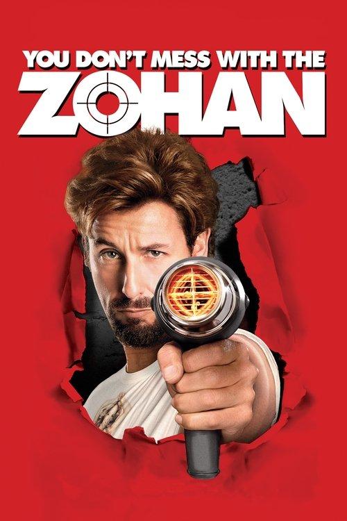 You Don't Mess with the Zohan 2008 official movie poster