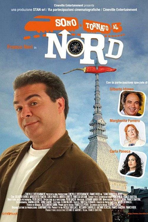 Sono tornato al nord 2006 official movie poster