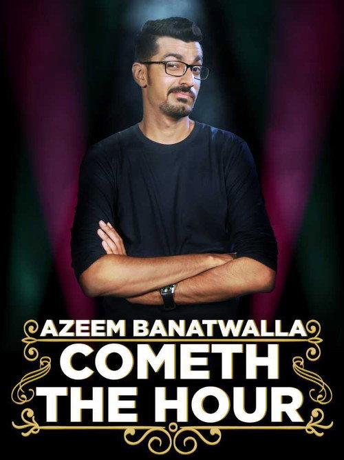 Azeem Banatwalla: Cometh The Hour 2017 official movie poster