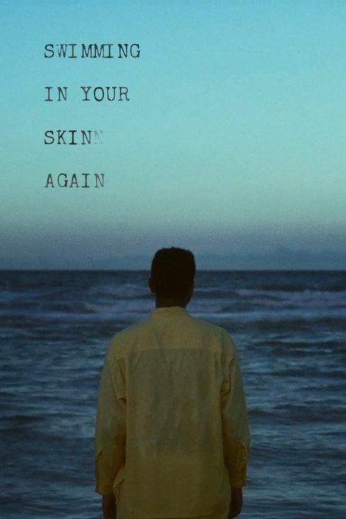Swimming in Your Skin Again 2015 official movie poster