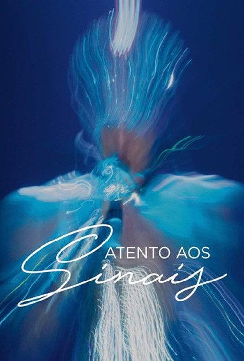 Ney Matogrosso - Atento Aos Sinais 2014 official movie poster