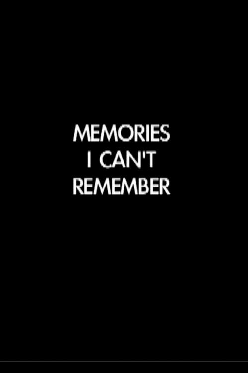 Memories I Can't Remember 2006 official movie poster