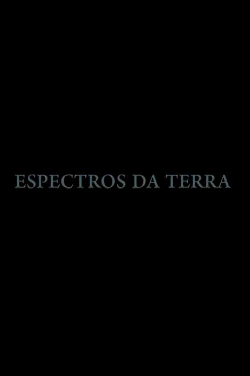 Espectros da Terra 2019 official movie poster