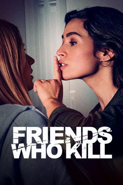 Friends Who Kill 2020 official movie poster