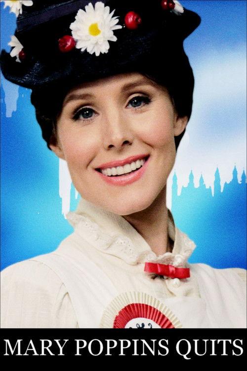 Mary Poppins Quits 2014 official movie poster