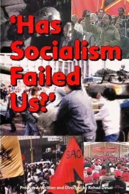 Has Socialism Failed Us? 2000 official movie poster
