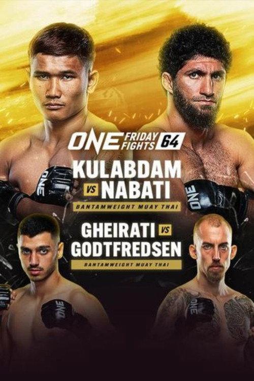 ONE Friday Fights 64: Gheirati vs. Godtfredsen 2024 official movie poster