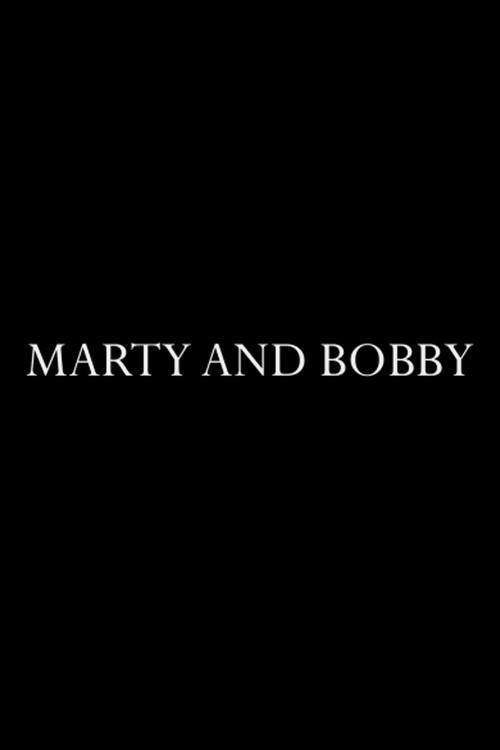 Marty and Bobby 2011 official movie poster