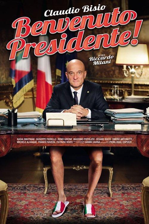 Welcome Mr. President! 2013 official movie poster