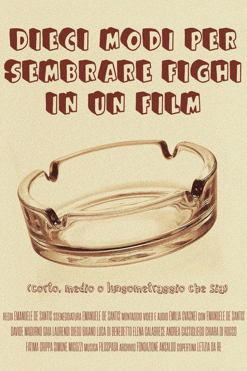 Ten ways to seem cool in a movie (short, medium or long length movie) 2024 official movie poster