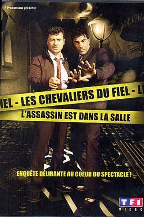 Les Chevaliers du Fiel : L'assassin est dans la salle 2006 official movie poster