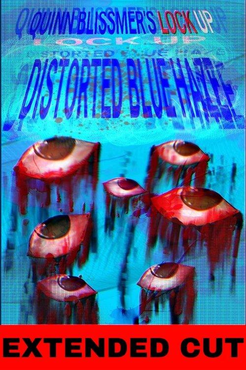 Lock Up: Distorted Blue Haze 2025 official movie poster