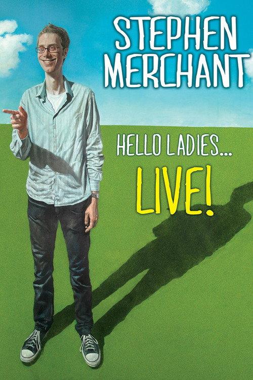 Stephen Merchant: Hello Ladies... Live! 2011 official movie poster