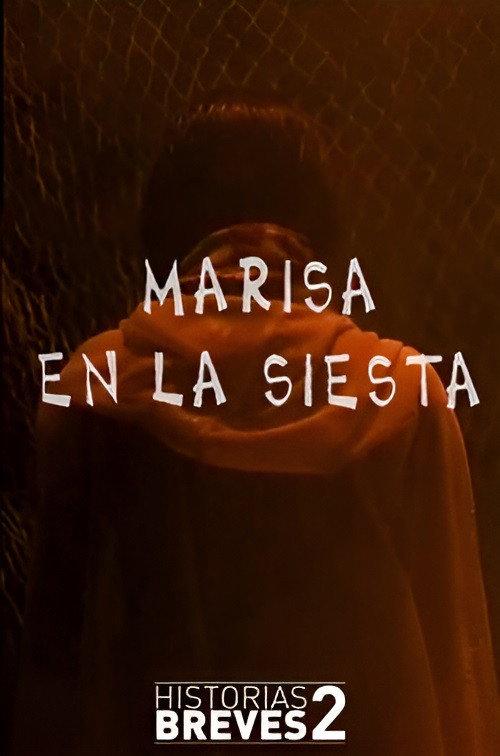 Historias Breves II: Marisa en la Siesta 1996 official movie poster