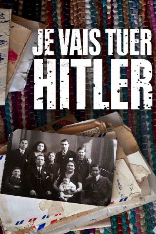 Je vais tuer Hitler 2023 official movie poster
