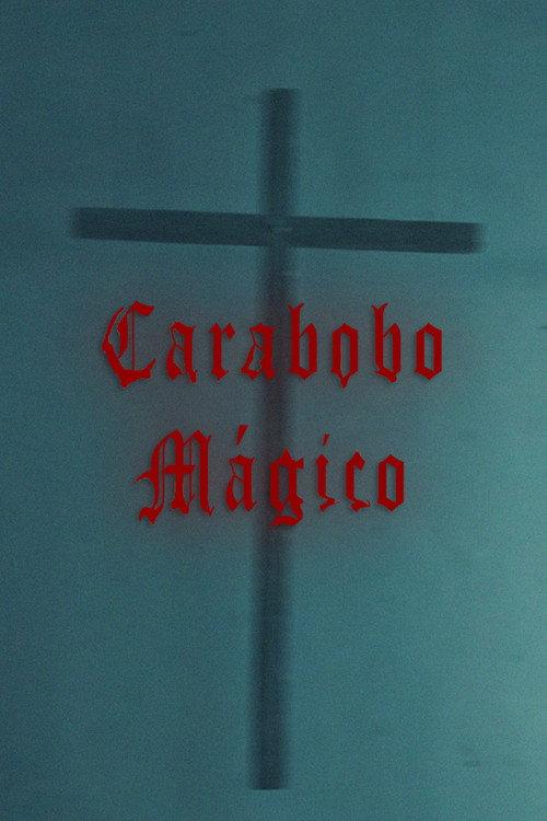 Magic Carabobo 2025 official movie poster