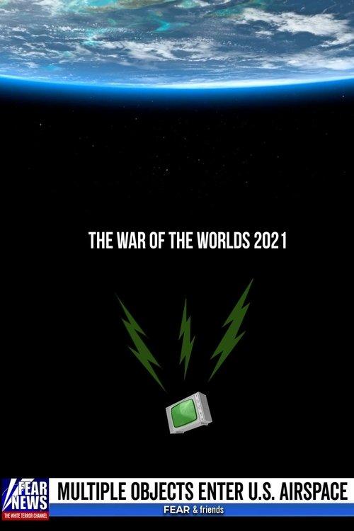 The War of the Worlds 2021 2021 official movie poster