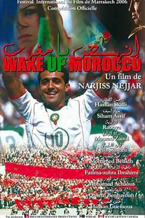 Wake up Morocco 2006 official movie poster