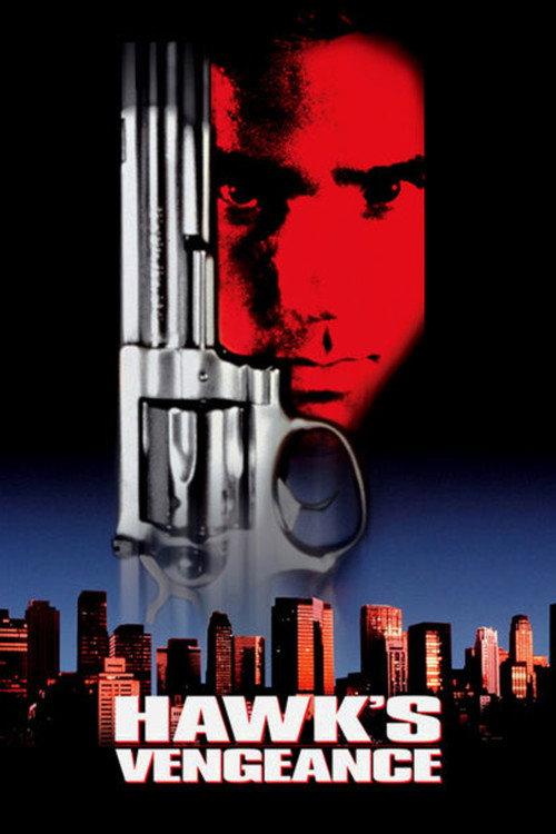 Hawk's Vengeance 1996 official movie poster