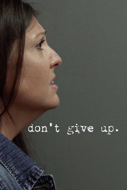 Don't Give Up 2021 official movie poster