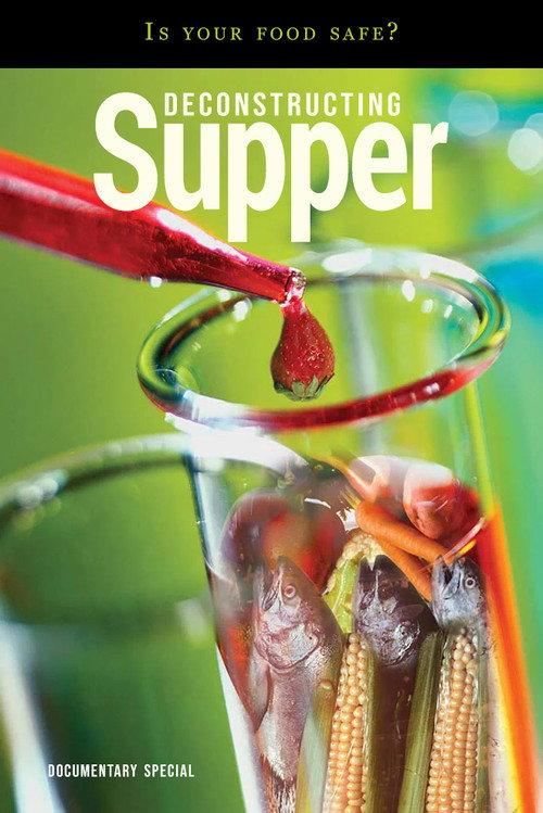Deconstructing Supper - Is Your Food Safe 2002 official movie poster