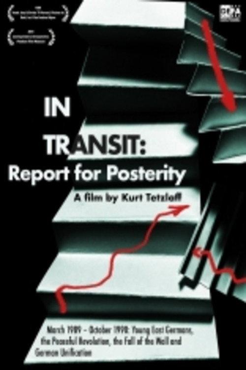 In Transit: Report for Posterity 1990 official movie poster