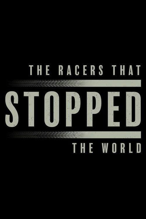 The Racers That Stopped The World 2020 official movie poster