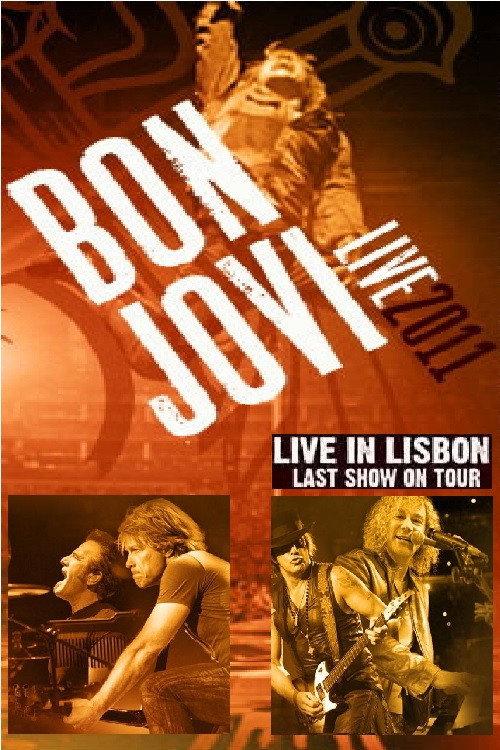 Bon Jovi | Live In Lisbon 2011 2011 official movie poster