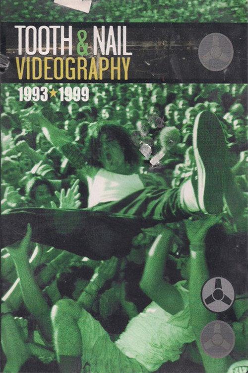 Tooth & Nail Videography: 1993-1999 2000 official movie poster