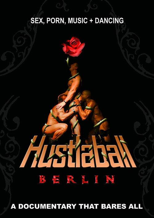 Hustlaball Berlin - A Documentary That Bares All 2013 official movie poster