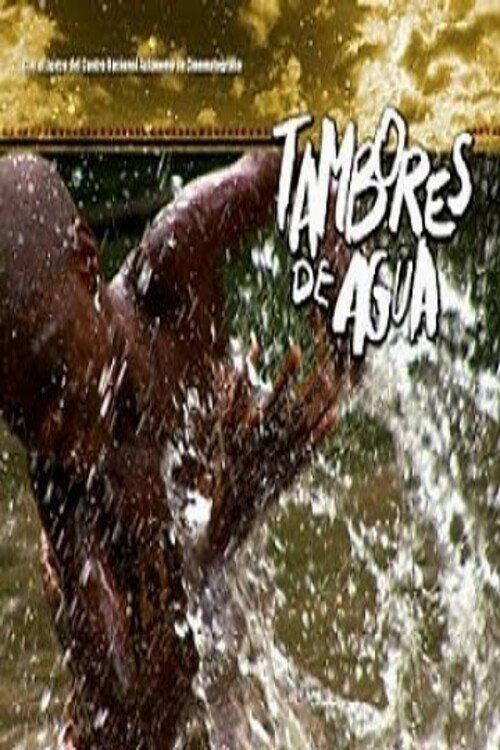 Water Drums 2009 official movie poster