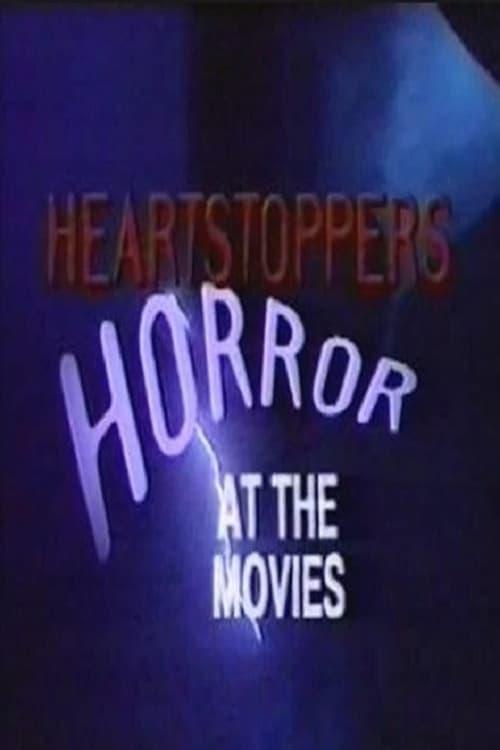 Heartstoppers: Horror at the Movies 1992 official movie poster