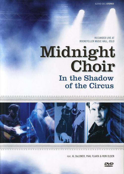 Midnight Choir: In the Shadow of the Circus 2008 official movie poster