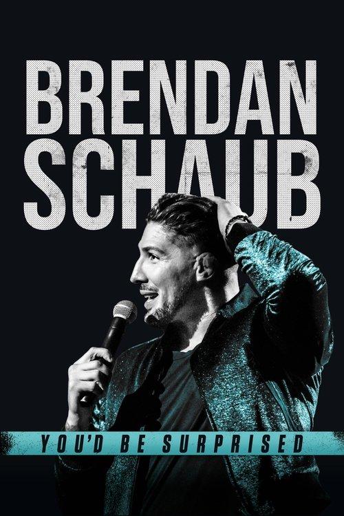 Brendan Schaub: You'd Be Surprised 2019 official movie poster
