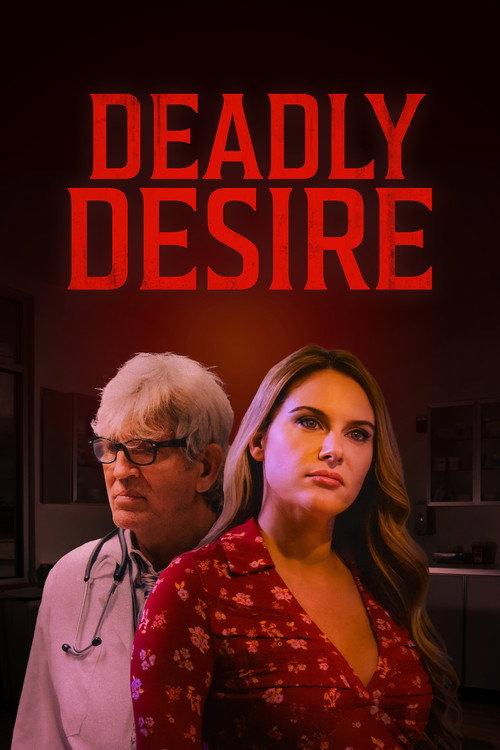 Deadly Desire 2025 official movie poster