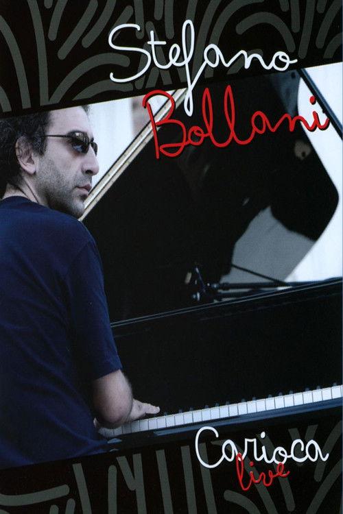 Stefano Bollani - Carioca Live 2009 official movie poster