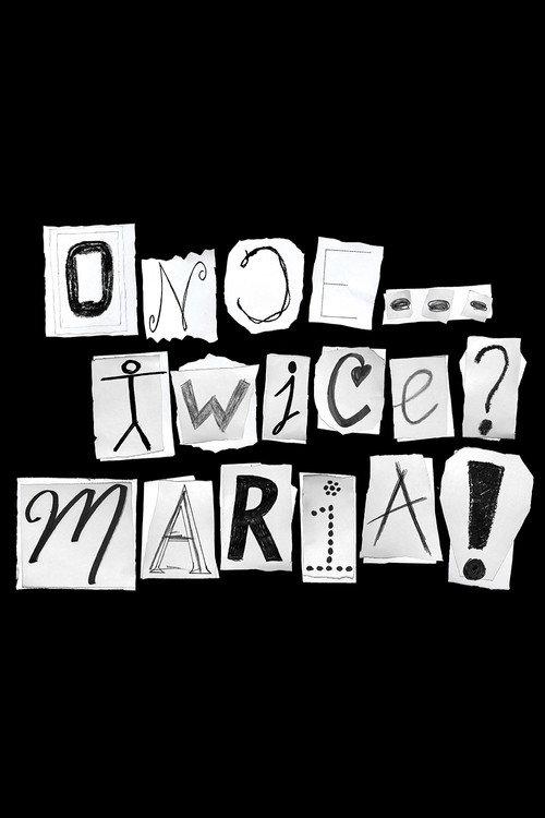 Once... Twice? Maria!  official movie poster