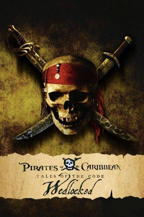 Pirates of the Caribbean: Tales of the Code: Wedlocked 2011 official movie poster