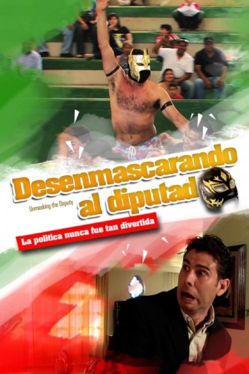 Desenmascarando al diputado 2009 official movie poster