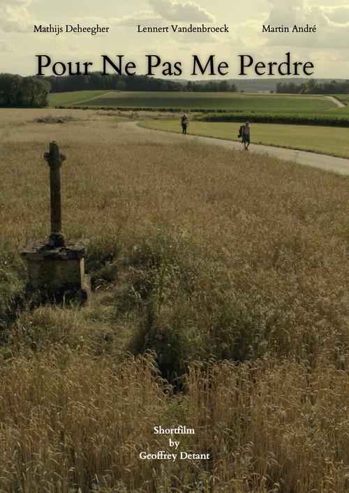 Pour Ne Pas Me Perdre official movie poster