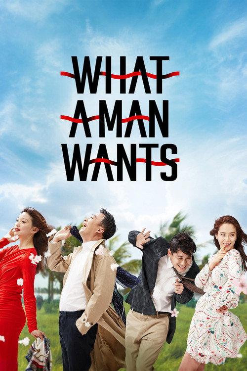 What a Man Wants 2018 official movie poster