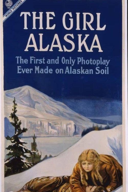 The Girl Alaska 1919 official movie poster