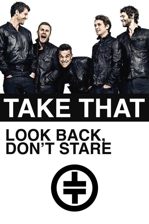 Take That: Look Back, Don't Stare 2010 official movie poster