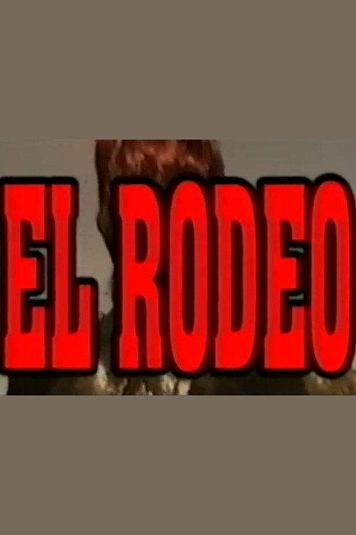 El Rodeo 1999 official movie poster