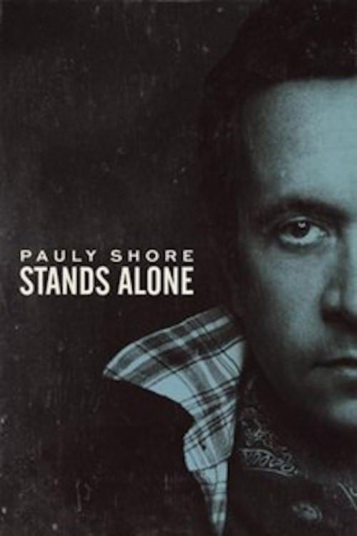 Pauly Shore Stands Alone 2014 official movie poster