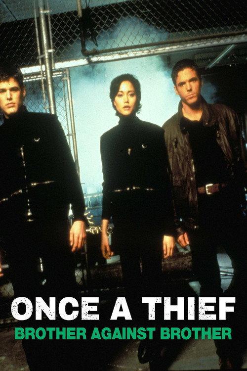 Once a Thief: Brother Against Brother 1997 official movie poster