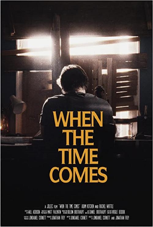 When the Time Comes 2022 official movie poster