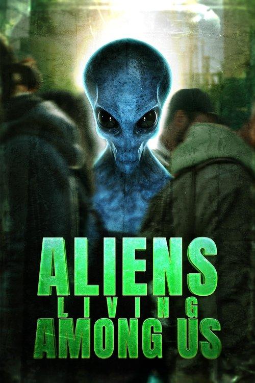 Aliens Living Among Us 2025 official movie poster