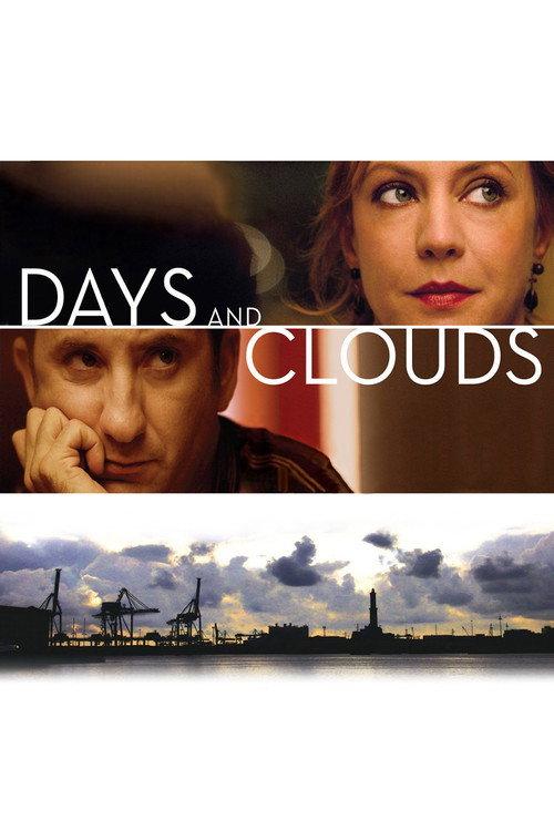 Days and Clouds 2007 official movie poster