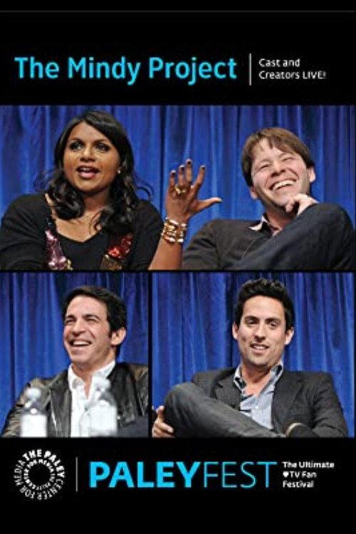 The Mindy Project: Cast and Creators Live at PALEYFEST 2014 2014 official movie poster